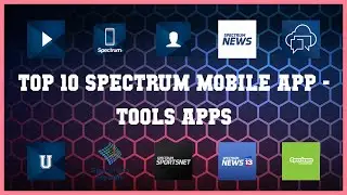 Top 10 Spectrum Mobile App Android Apps