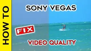 Sony Vegas - How to Improve Video Quality with Custom Filters