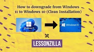 How to downgrade from Windows 11 to Windows 10 (Clean Installation)