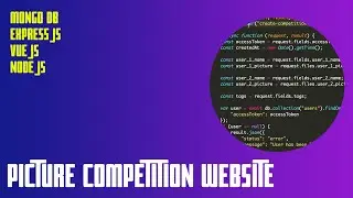 6 Updates in Picture Competition Web App - Node JS, Mongo DB and Vue JS