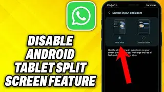 How To Disable WhatsApp Android Tablet Split Screen Feature (2024)