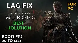 Black Myth: Wukong Lag Fix | How to Fix Lag and Stutters For PC - Best Solution