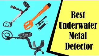 Best Underwater Metal Detector | Underwater & Beach Metal Detectors