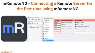 mRemoteNG - Connecting a Remote Server for the first time using mRemoteNG | Remote Server mRemoteNG