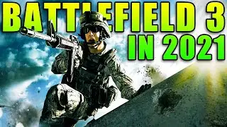 Playing BATTLEFIELD 3 in 2021