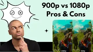 900p vs 1080p: All Magor Differences - Pros, Cons [Explained in 2022]