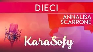 Dieci karaoke - Annalisa Karaoke - KaraSofy