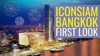 ICONSIAM Bangkok First look  /  ไอคอนสยาม - กรุงเทพ ประเทศไทย
