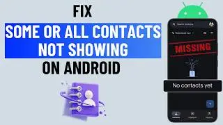 Fix Contacts Not Showing on Android | Contacts Missing or Disappeared From Phone