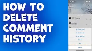 How To Delete Comment History On TikTok