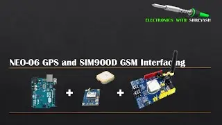 Interface GSM and GPS with Arduino UNO | Simulation | GPS NEO-06 and GSM 900D