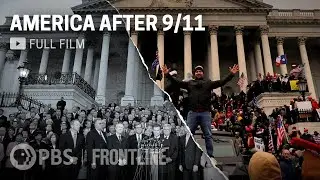 America After 9/11 (full documentary) | FRONTLINE