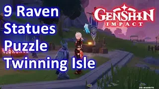 9 Raven Statues Puzzle Twinning Isle Genshin Impact