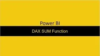 DAX Sum Function Power BI