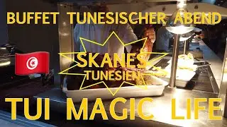 TUI Magic Life Skanes Tunisia - Buffet on the Tunisian evening