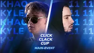 CLICK CLACK CUP: KHAO KYLE vs ODINNADCATIY | MAIN-EVENT