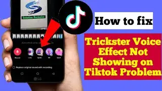 Fix Trickster Voice Effect Option Not Showing on Tiktok Problem.Trickster Voice Filter Not Finding