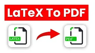 How to Convert LaTeX to PDF