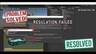 Resolution Failed Unity, Force Resolve [Solved]