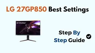 LG 27GP850 Best Settings