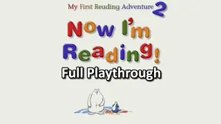 My First Reading Adventure 2: Now I'm Reading! (Full Playthrough, 1080p)