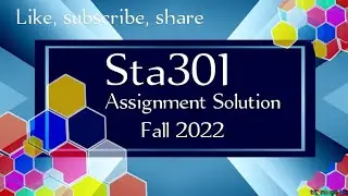 STA301 assignment 1 solution fall 2022 | Sta301 assignment solution |