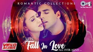 Let's Fall In Love All Over Again|Romantic Collections Video Jukebox |Hindi Love Songs @tipsofficial