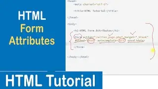 #24 Form Attributes in HTML | Action | Target | Method | Autocomplete | Novalidate