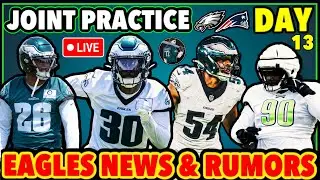 *LIVE* EAGLES JOINT PRACTICE VS PATRIOTS! LIVE REACTION DAY 13! CLIMBING UP THE DEPTH CHART! YES!