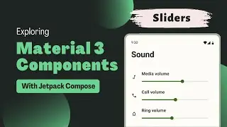 Slider | Exploring Material Design 3 Components | Jetpack Compose | Android | Kotlin