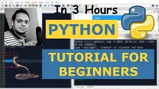 Python Tutorial For absolute Beginners Course in 3 Hours : Hands - on Python