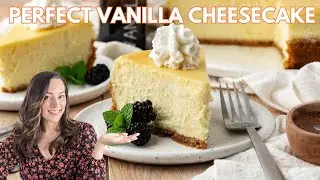 The Ultimate Vanilla Cheesecake Recipe