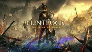 Flintlock The Siege of Dawn Rtx 3070 laptop Gameplay