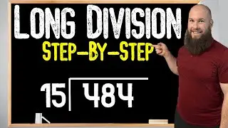 How To Divide 3-Digit Numbers By 2-Digit Numbers (Step-By-Step) | Dividing Whole Numbers