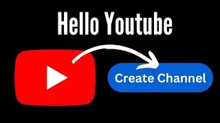 How to create a new YouTube channel in 2024