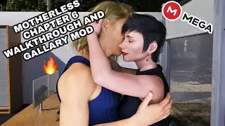 MOTHERLESS WALKTHROUGH AND GALLARY MOD ANDROID (18+)