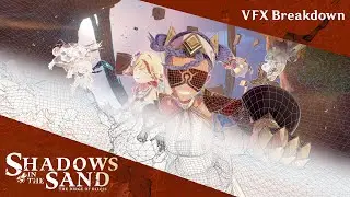 Shadows in the Sand | VFX breakdown | HoyoFair