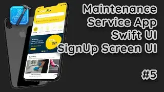 Online Maintenance Service App in SwiftUI: Design & Implement Sign Up Screen UI #5