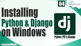 How to Install Python, PIP and Django on Windows in 10 Minutes | Django Tutorials