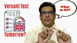 What if Versant Test is tomorrow? What to do?