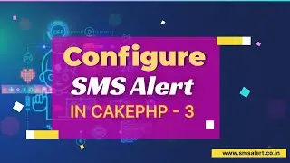 Cake PHP 3 SMS Integration and OTP Verification