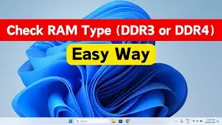 How to Check the RAM type DDR3 or DDR4 in Windows 11 || Check the RAM Type DDR3 or DDR4 (Easy Guide)