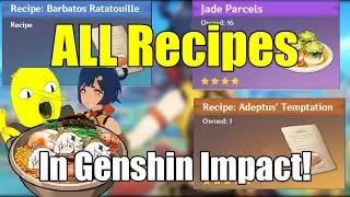 How to get EVERY Recipe in Genshin Impact! [Genshin Impact]