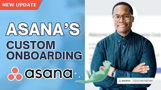 How to Get Started with Asana's Custom Onboarding