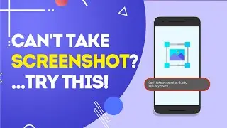 New Feature: Can’t Take Screenshot Due to Security Policy? Solved