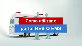 How to use RES-Q EMS portal (Portuguese)