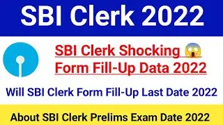 SBI Clerk Total Form Fill Up In Last Day 2022|SBI Clerk Form Fill-Up Last Date 2022|#sbiclerk