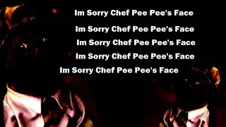 I'm Sorry Chef Pee Pee's Face (Real Clip Found)