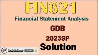 FIN621 GDB Solution 2023SP|FIN621 GDB solution|FIN621 GDB 1 solution| VU GDB solutions|