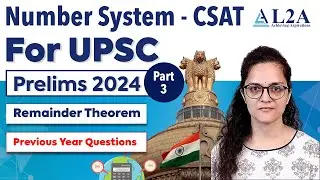 CSAT - Number System (Remainder Theorem) | UPSC Prelims 2024 | GS PAPER 2| CSAT | L2A 